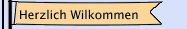 Herzlich Wilkommen